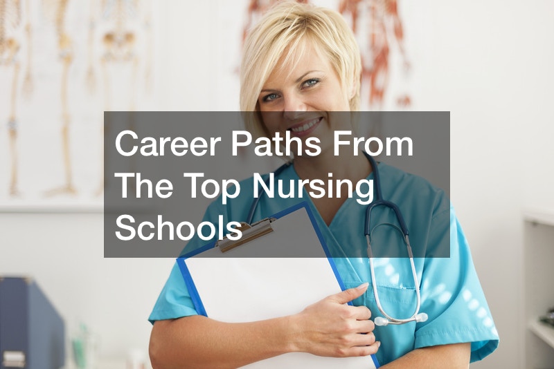 Career Paths From The Top Nursing Schools