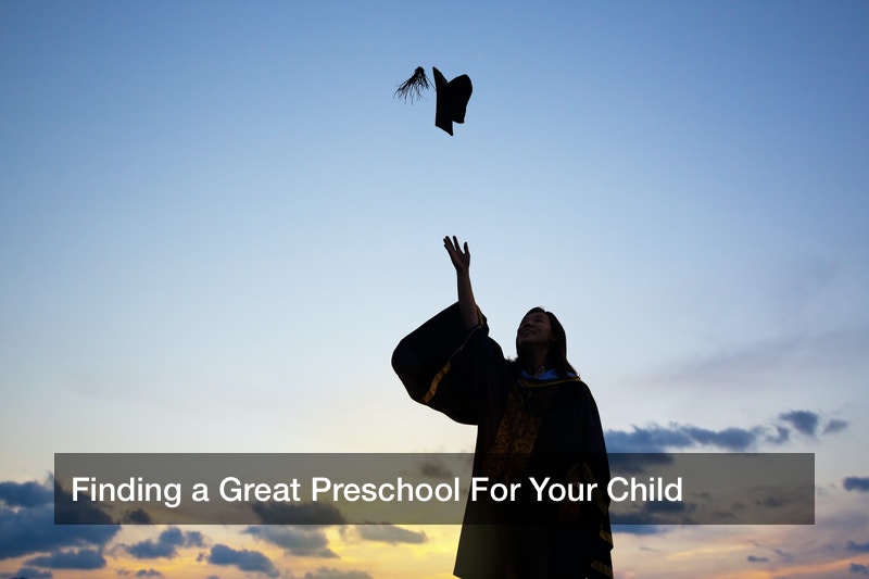 Finding a Great Preschool For Your Child