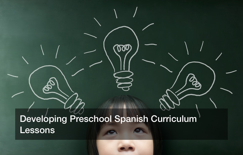 Developing Preschool Spanish Curriculum Lessons