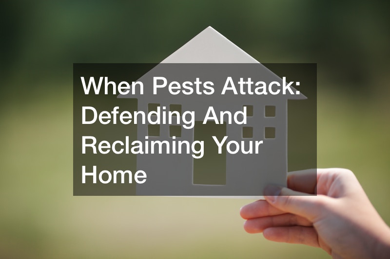 When Pests Attack: Defending and Reclaiming Your Home