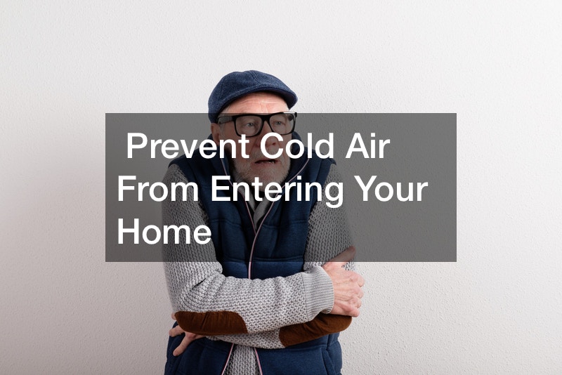 Prevent Cold Air From Entering Your Home