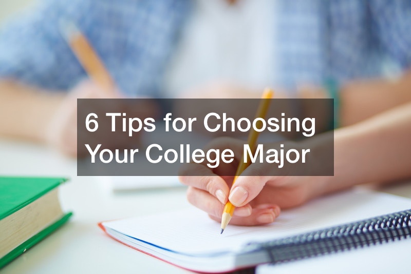 6 Tips for Choosing Your College Major