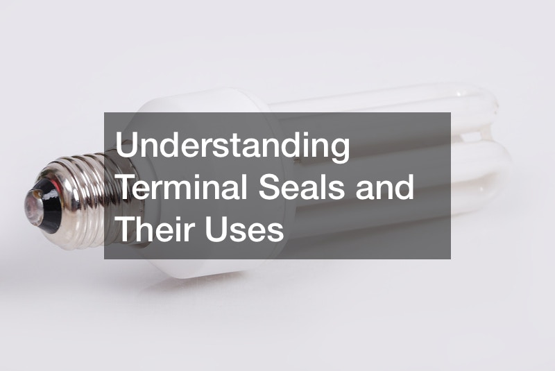 Understanding Terminal Seals and Their Uses