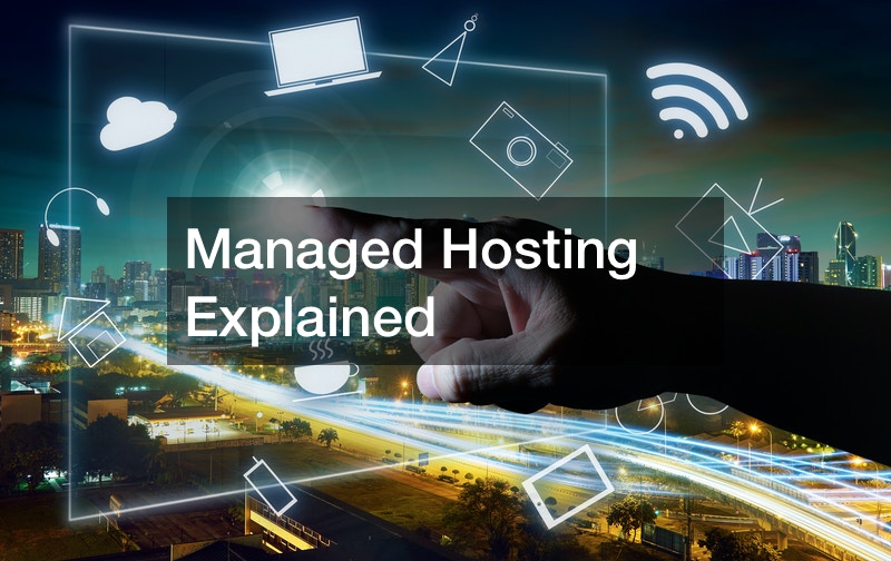 Managed Hosting Explained