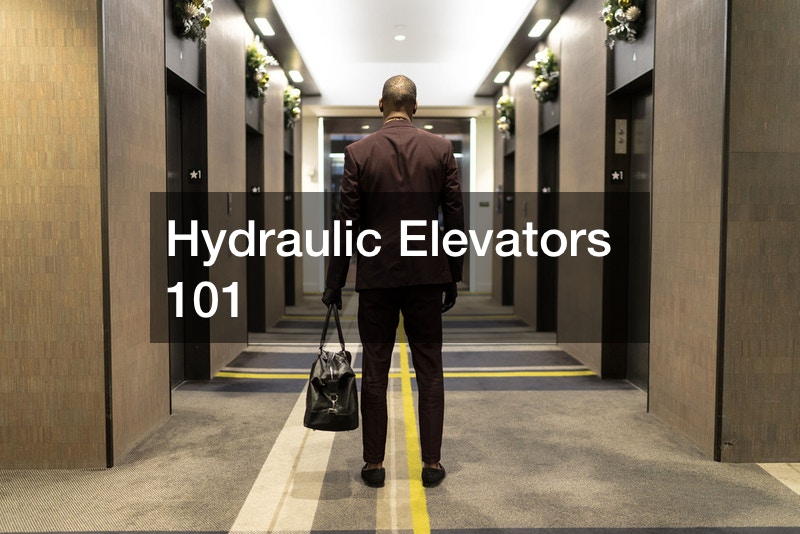 Hydraulic Elevators 101
