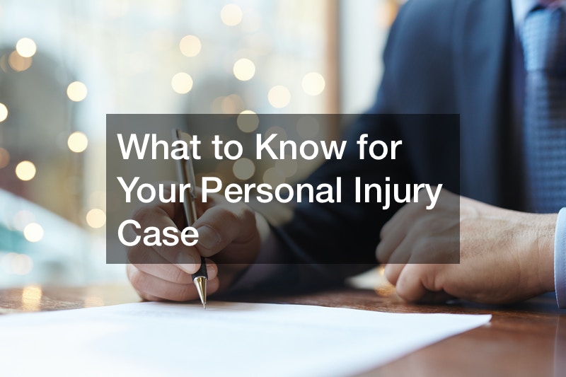 What to Know for Your Personal Injury Case