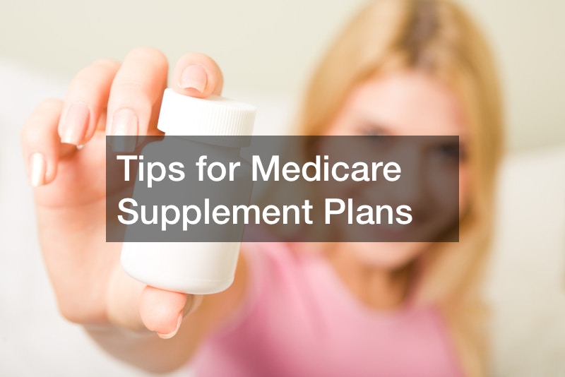 Tips for Medicare Supplement Plans