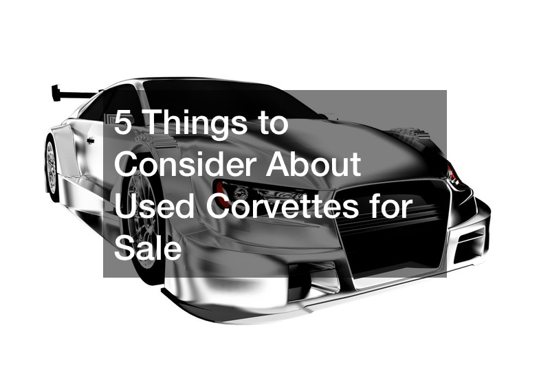 5 Things to Consider About Used Corvettes for Sale