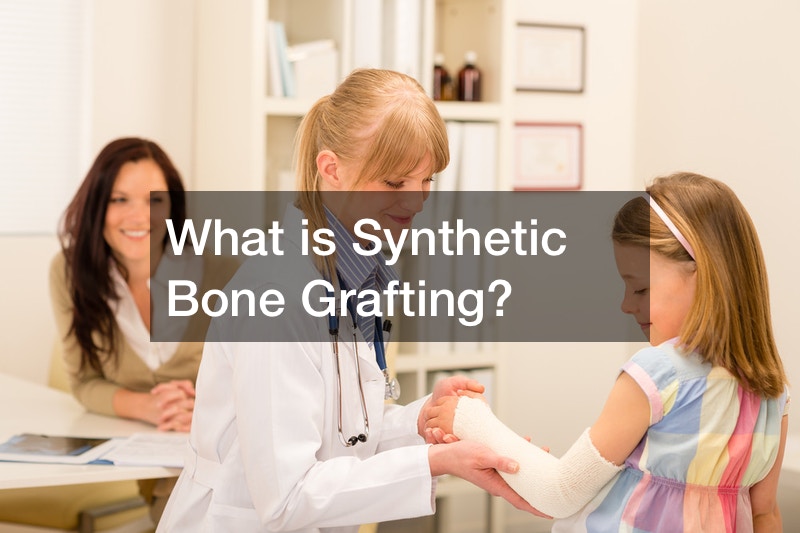 What is Synthetic Bone Grafting?