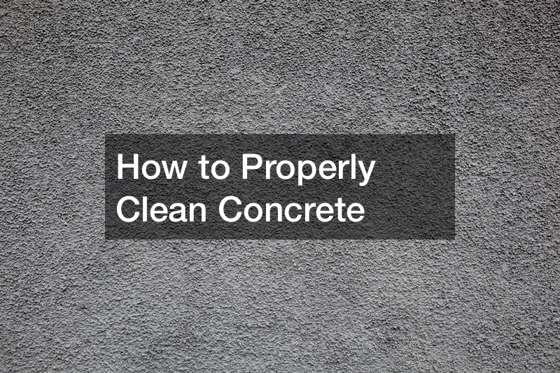 How to Properly Clean Concrete