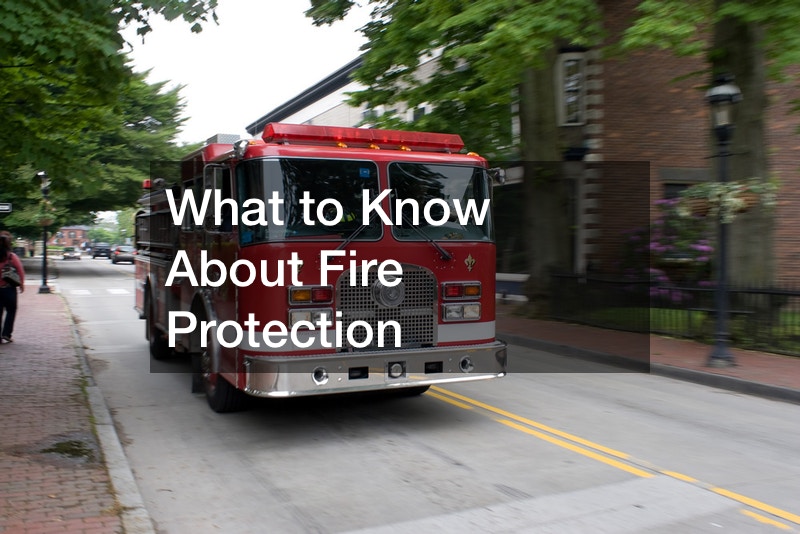 What to Know About Fire Protection