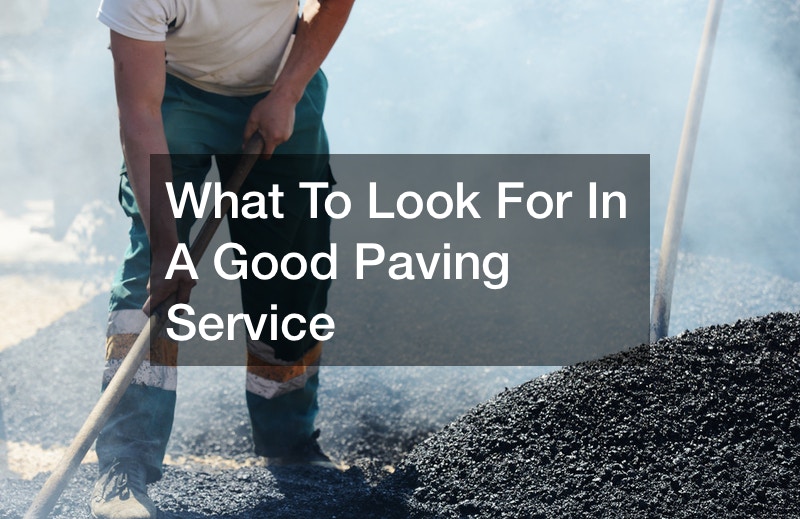What To Look For In A Good Paving Service