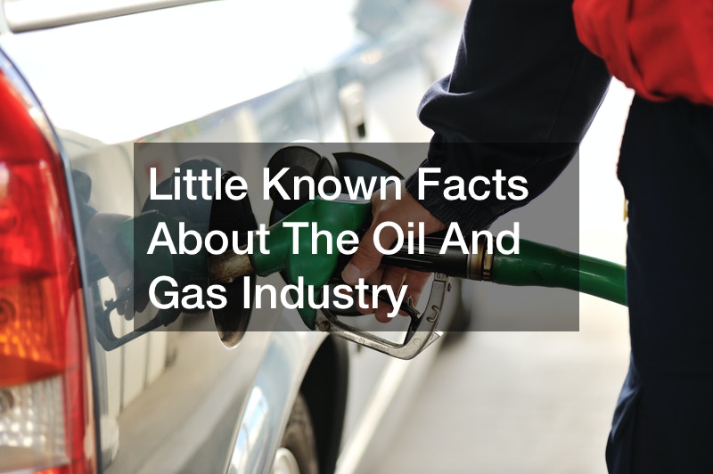 Little Known Facts About The Oil And Gas Industry