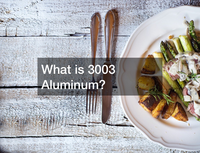 What is 3003 Aluminum?