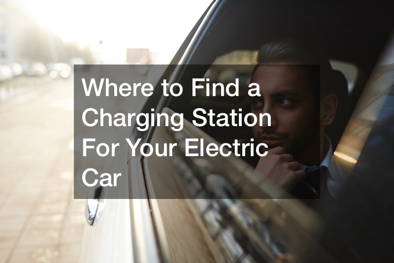 Where to Find a Charging Station For Your Electric Car