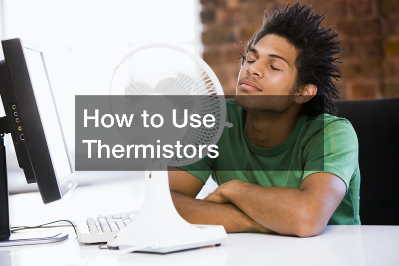 How to Use Thermistors