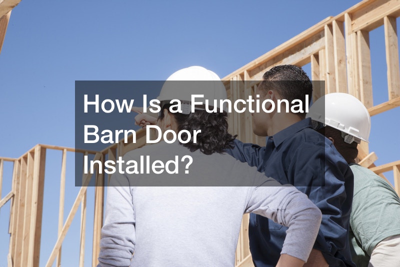 How Is a Functional Barn Door Installed?