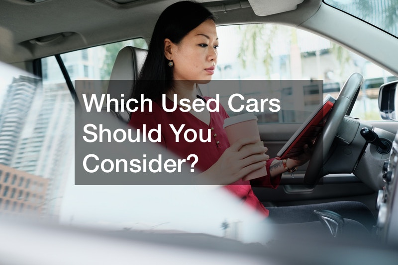Which Used Cars Should You Consider?