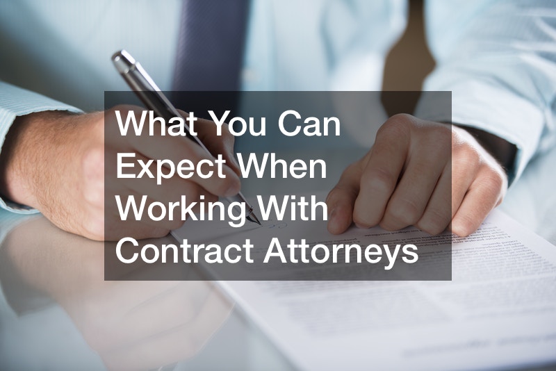 What You Can Expect When Working With Contract Attorneys