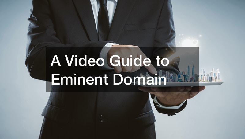 A Video Guide to Eminent Domain