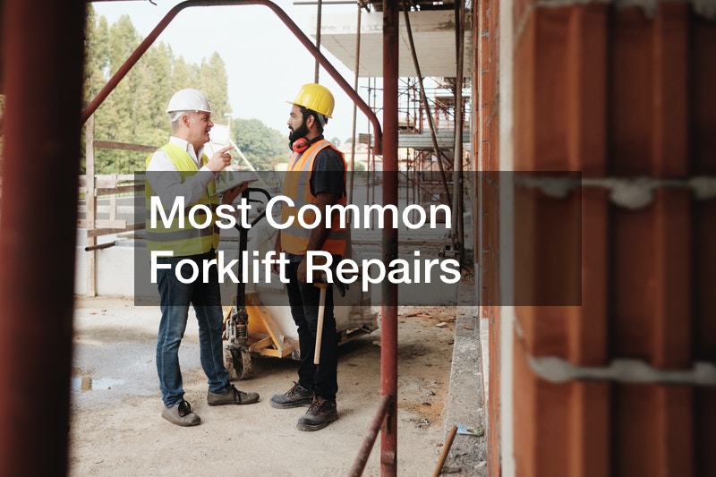 Most Common Forklift Repairs
