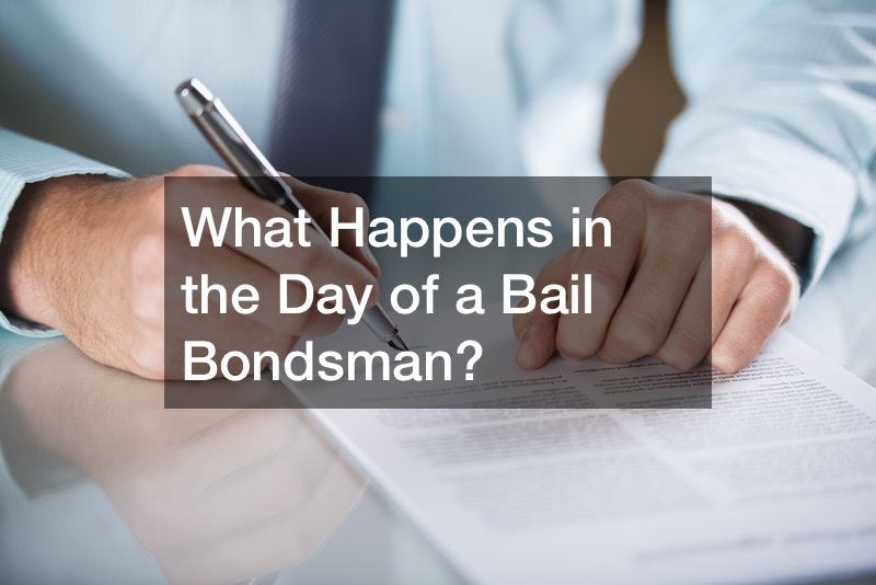 What Happens in the Day of a Bail Bondsman?