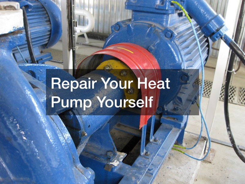 Repair Your Heat Pump Yourself