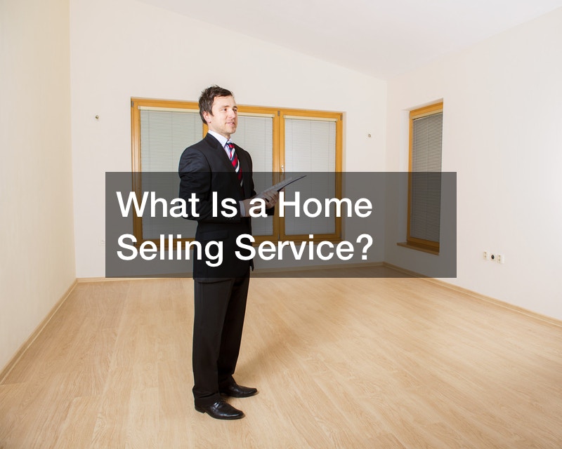 What Is a Home Selling Service?