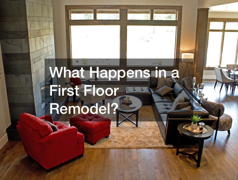 What Happens in a First Floor Remodel?