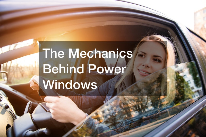 The Mechanics Behind Power Windows