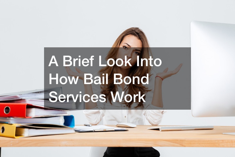 A Brief Look Into How Bail Bond Services Work