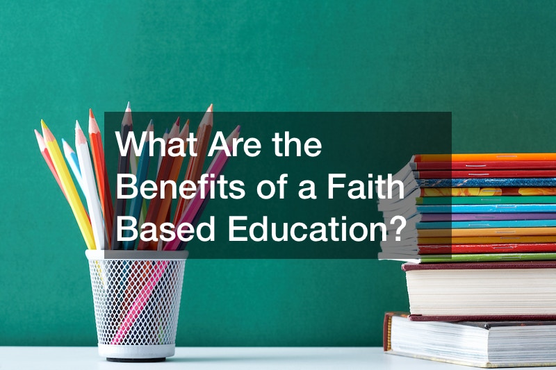 What Are the Benefits of a Faith Based Education?