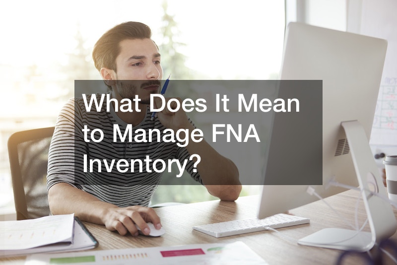 What Does It Mean to Manage FNA Inventory?