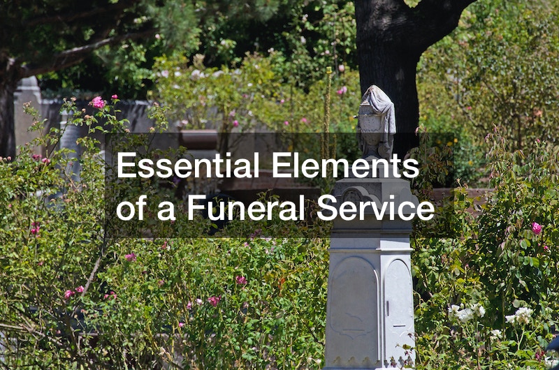 Essential Elements of a Funeral Service