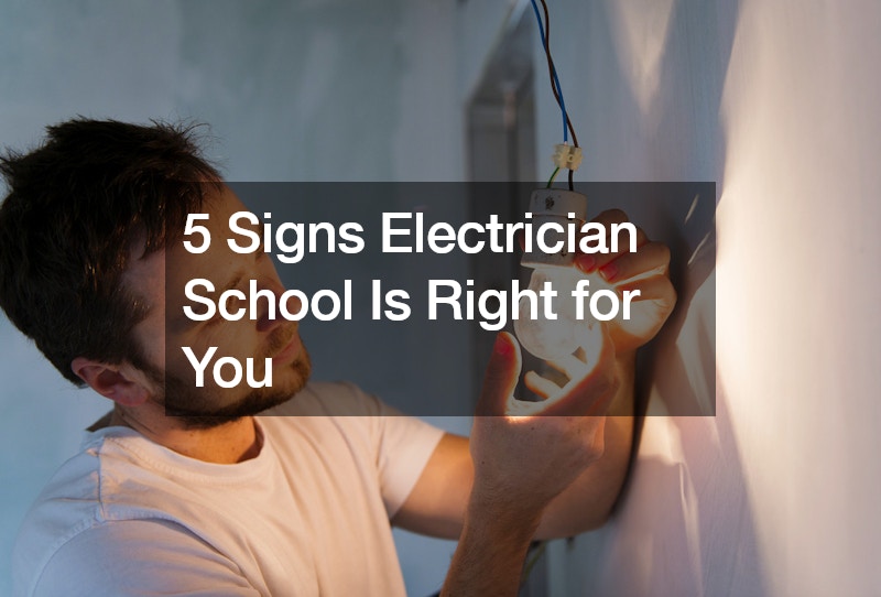 5 Signs Electrician School Is Right for You