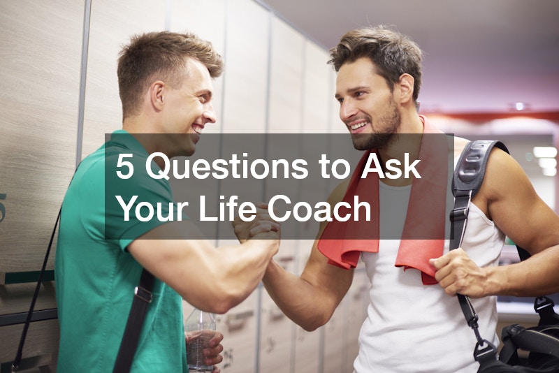 5 Questions to Ask Your Life Coach